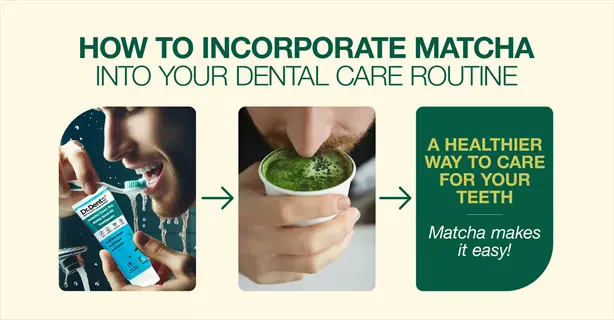 infographic: incorporating matcha into dental care - man brushing with matcha toothpaste, drinking matcha tea. highlights matcha oral health benefits for healthier teeth