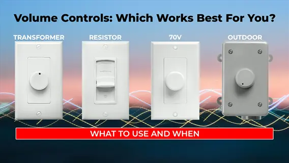 volume controls comparison: transformer (knob), resistor (slider), 70v (knob), outdoor (weatherproof knob) - choosing the right volume control range for your needs